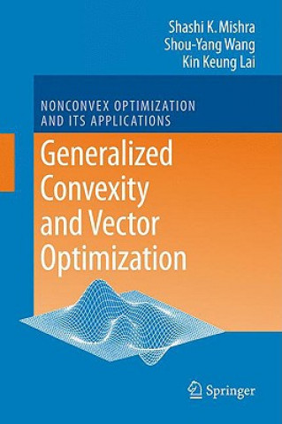 Book Generalized Convexity and Vector Optimization Shashi Kant Mishra