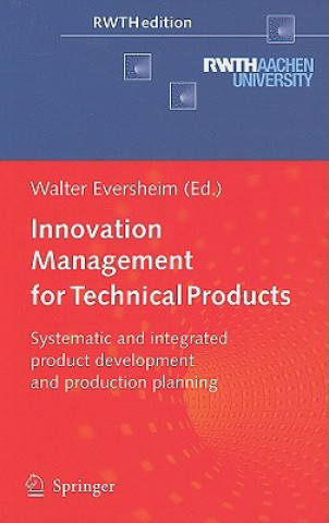 Kniha Innovation Management for Technical Products Walter Eversheim