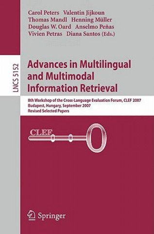 Kniha Advances in Multilingual and Multimodal Information Retrieval Valentin Jijkoun