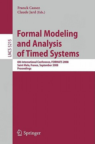 Książka Formal Modeling and Analysis of Timed Systems Franck Cassez