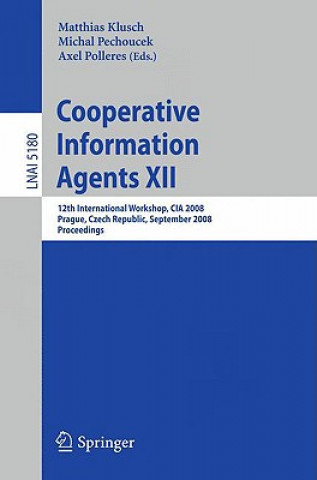 Kniha Cooperative Information Agents XII Matthias Klusch