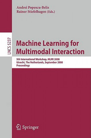 Książka Machine Learning for Multimodal Interaction Andrei Popescu-Belis