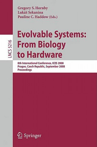 Könyv Evolvable Systems: From Biology to Hardware Gregory S. Hornby