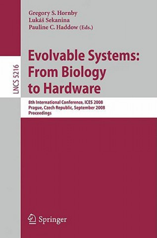 Knjiga Evolvable Systems: From Biology to Hardware Gregory S. Hornby