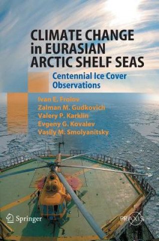 Kniha Climate Change in Eurasian Arctic Shelf Seas Ivan E. Frolov