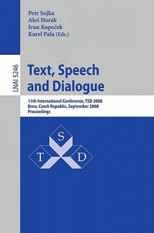 Könyv Text, Speech and Dialogue Petr Sojka