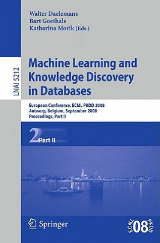 Kniha Machine Learning and Knowledge Discovery in Databases Walter Daelemans