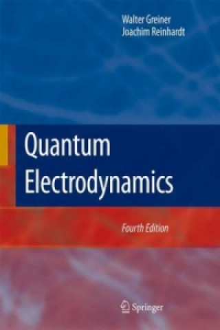 Könyv Quantum Electrodynamics Walter Greiner