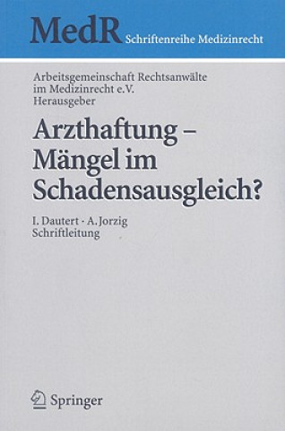 Książka Arzthaftung - M ngel Im Schadensausgleich? Ilse Dautert