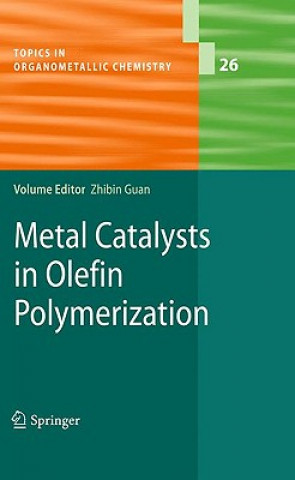 Книга Metal Catalysts in Olefin Polymerization Zhibin Guan