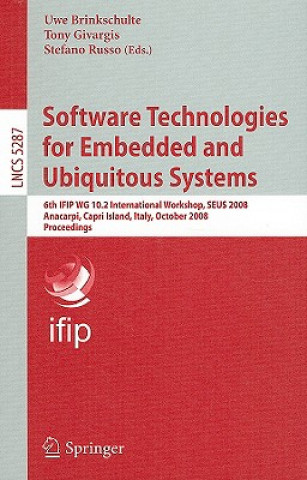 Kniha Software Technologies for Embedded and Ubiquitous Systems Tony Givargis