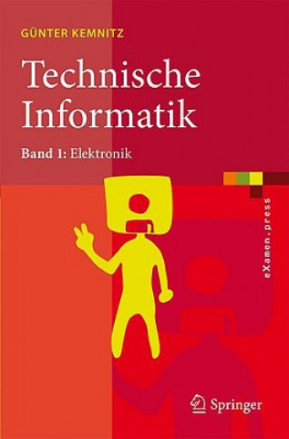 Könyv Technische Informatik. Bd.1 Günter Kemnitz