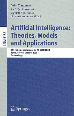 Carte Artificial Intelligence: Theories, Models and Applications John Darzentas