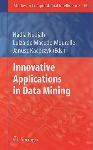 Könyv Innovative Applications in Data Mining Nadia Nedjah