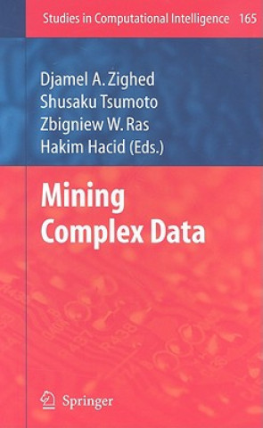 Kniha Mining Complex Data Djamel A. Zighed