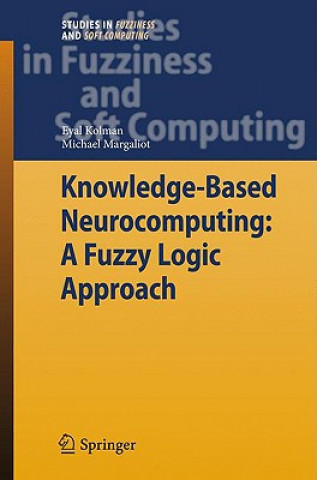 Βιβλίο Knowledge-Based Neurocomputing: A Fuzzy Logic Approach Eyal Kolman