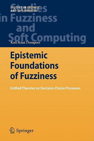Kniha Epistemic Foundations of Fuzziness Kofi Kissi Dompere