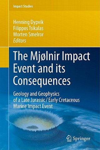 Buch Mjolnir Impact Event and its Consequences Filippos Tsikalas