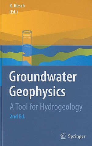 Kniha Groundwater Geophysics Reinhard Kirsch