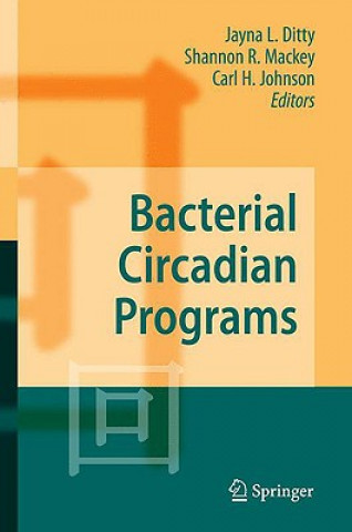 Kniha Bacterial Circadian Programs Jayna L. Ditty