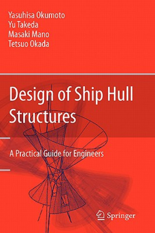 Kniha Design of Ship Hull Structures Yasuhisa Okumoto