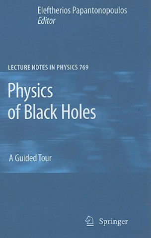 Kniha Physics of Black Holes Eleftherios Papantonopoulos