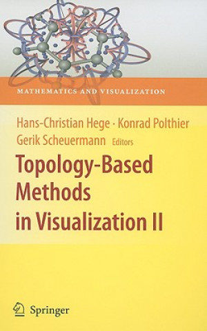 Könyv Topology-Based Methods in Visualization II Hans-Christian Hege