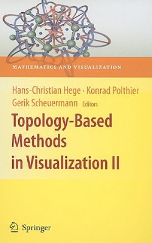 Książka Topology-Based Methods in Visualization II Hans-Christian Hege