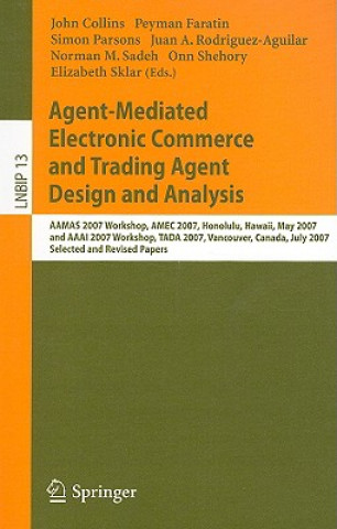 Książka Agent-Mediated Electronic Commerce and Trading Agent Design and Analysis John Collins