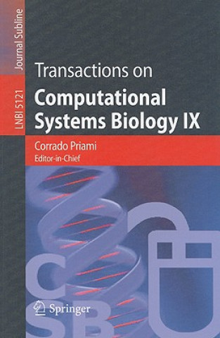 Kniha Transactions on Computational Systems Biology IX Corrado Priami