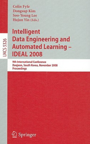 Carte Intelligent Data Engineering and Automated Learning - IDEAL 2008 Colin Fyfe