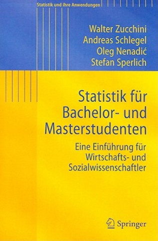 Kniha Statistik fur Bachelor- und Masterstudenten Walter Zucchini