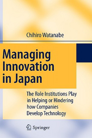 Kniha Managing Innovation in Japan Chihiro Watanabe