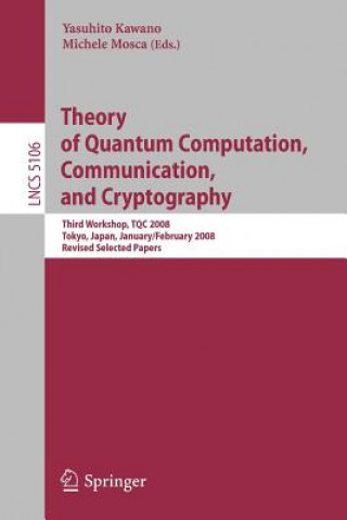 Knjiga Theory of Quantum Computation, Communication, and Cryptography Yasuhito Kawano