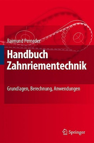 Kniha Handbuch Zahnriementechnik Raimund Perneder