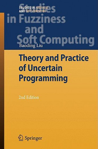 Kniha Theory and Practice of Uncertain Programming Baoding Liu