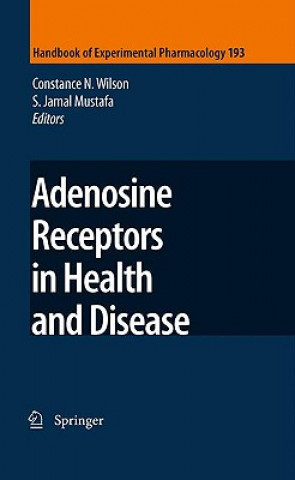 Livre Adenosine Receptors in Health and Disease Constance N. Wilson