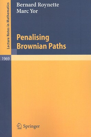 Livre Penalising Brownian Paths Bernard Roynette