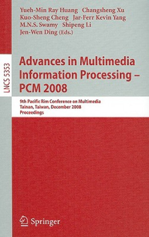 Carte Advances in Multimedia Information Processing - PCM 2008 Yueh-Min Ray Huang