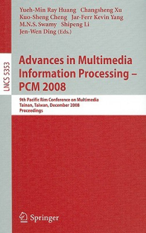 Kniha Advances in Multimedia Information Processing - PCM 2008 Yueh-Min Ray Huang