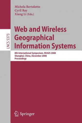 Książka Web and Wireless Geographical Information Systems Cyril Ray