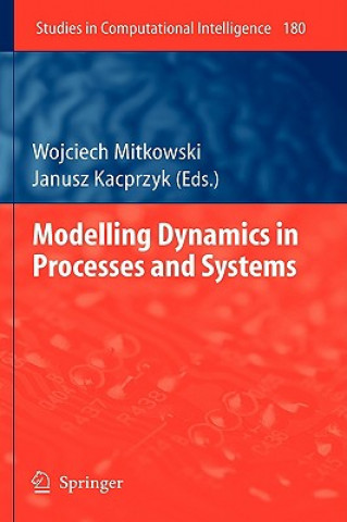 Kniha Modelling Dynamics in Processes and Systems Wojciech Mitkowski