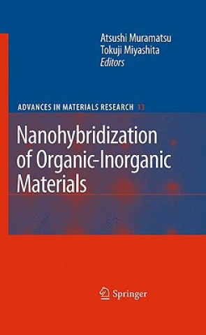Könyv Nanohybridization of Organic-Inorganic Materials Atsushi Muramatsu