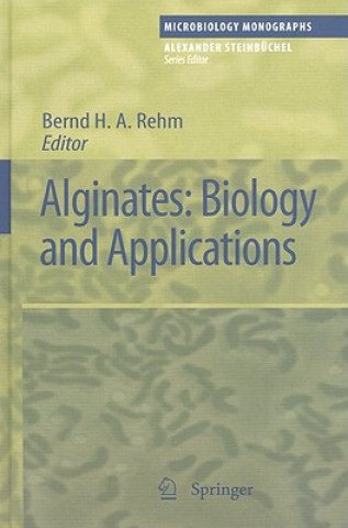 Kniha Alginates: Biology and Applications Bernd H. A. Rehm