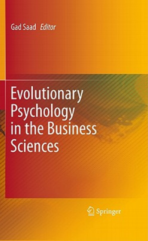 Carte Evolutionary Psychology in the Business Sciences Gad Saad