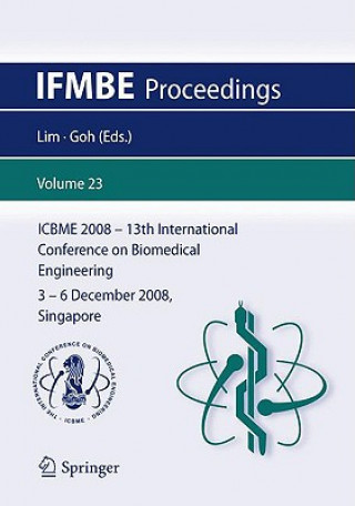 Kniha 13th International Conference on Biomedical Engineering Chwee Teck Lim