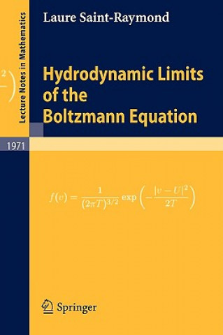 Book Hydrodynamic Limits of the Boltzmann Equation Laure Saint-Raymond