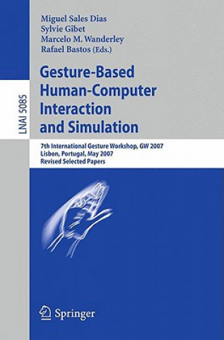 Kniha Gesture-Based Human-Computer Interaction and Simulation Miguel Sales Dias
