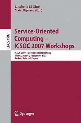 Книга Service-Oriented Computing - ICSOC 2007 Workshops Elisabetta Di Nitto