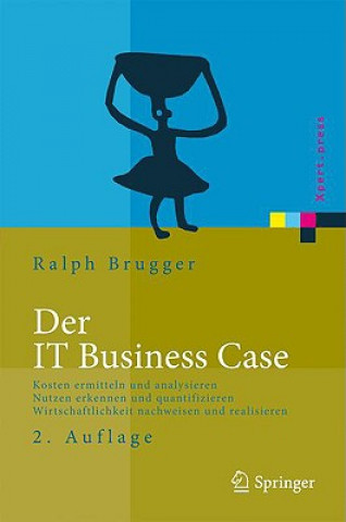 Книга IT Business Case Ralph Brugger